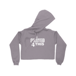 i Prayed 4 This Women's Crop Hoodie (Various Colors)