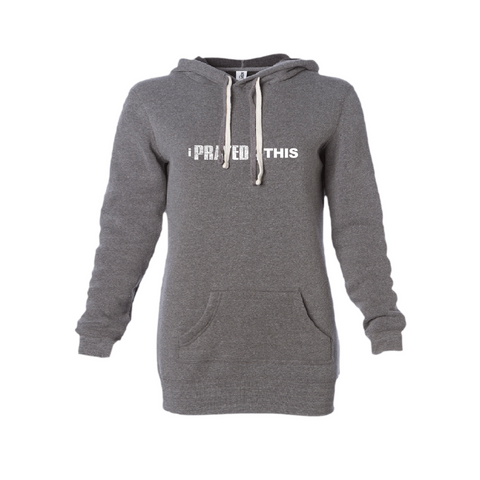 i Prayed 4 This Women's Long Fit Hoodie
