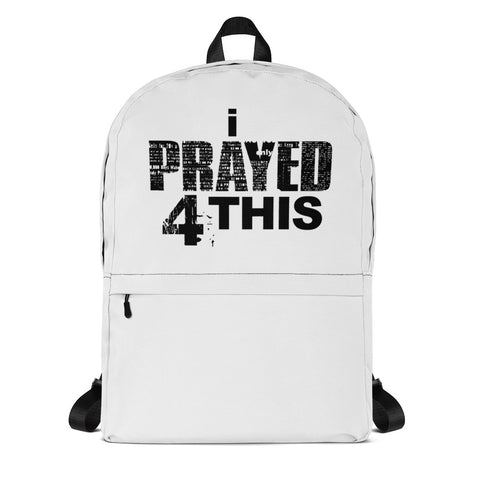 i Prayed 4 This Backpack