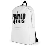 i Prayed 4 This Backpack