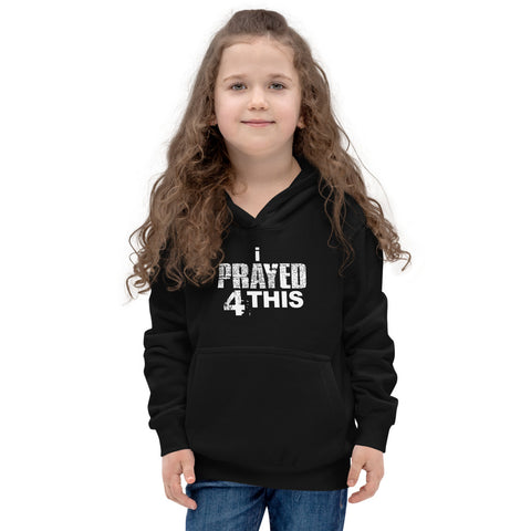 i Prayed 4 This Kids Hoodie (Various Colors)